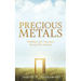 Precious Metals: Finding God's Treasures Along Life's Journey