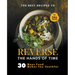 The Best Recipes to Reverse the Hands of Time: 30 Ways Food Makes You Youthful