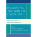 Balancing the School Calendar: Perspectives from the Public and Stakeholders