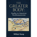 The Greater Body: Studies in American NeoRomanticism
