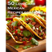 50 Low-Carb Mexican Recipes for Home