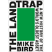 The Land Trap: A New History of the World's Oldest Asset