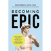 Becoming Epic: How Excellence, Perception, Inspiration, and Compassion Can Be a Remedy for Mediocrity