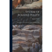 System of Positive Polity: Social Statics; Or, the Abstract Theory of Human Order