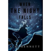 When The Night Falls: (The Night, #1)