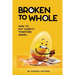 Broken to Whole: How to put Humpty together again