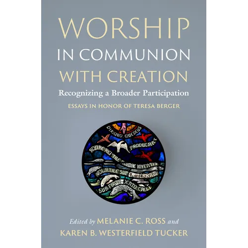 Worship in Communion with Creation: Recognizing a Broader Participation