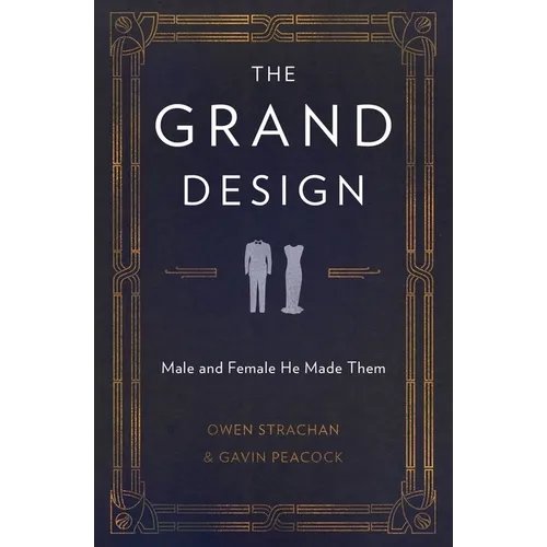 The Grand Design: Male and Female He Made Them