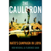 The Cauldron: Nato's Campaign in Libya