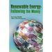 Renewable Energy -" Following the Money