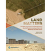 Land Matters: Can Better Governance and Management of Scarcity Prevent a Looming Crisis in the Middle East and North Africa?