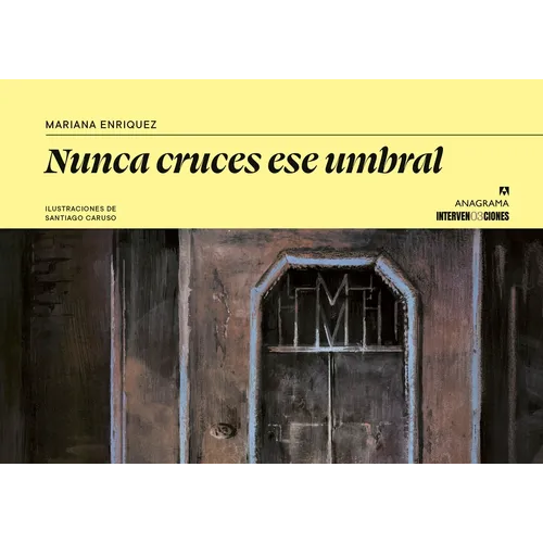 Nunca Cruces Ese Umbral. La Casa de Adela, El Mirador, Los Himnos (Ilustrado)