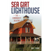 Sea Girt Lighthouse: The Community Beacon