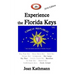 JR's Experience the Florida Keys 2016 Edition: Florida Keys & Key West Travel Guide