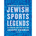 Jewish Sports Legends: The International Jewish Sports Hall of Fame