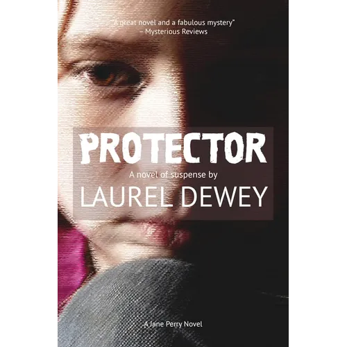 Protector: A Novel of Suspense