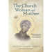 Church as Woman and Mother: Historical and Theological Foundations