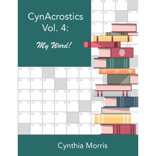 CynAcrostics Volume 4: My Word!