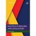 Multiculturalism and Education