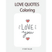 Love You Love quote coloring: Love Quotes Inspirational Coloring Book: 50 templates: Adult Coloring Book of Love and Romance