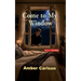 Come to My Window