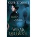 With My Last Breath
