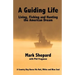 A Guiding Life: Living, Fishing and Hunting the American Dream
