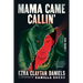 Mama Came Callin': A Graphic Novel