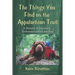 The Things You Find on the Appalachian Trail: A Memoir of Discovery, Endurance and a Lazy Dog