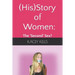 (His)Story of Women: the 'Second' Sex?