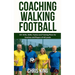Coaching Walking Football - Volume 1
