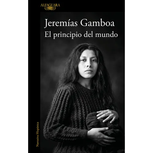 El Principio del Mundo / The Beginning of the World