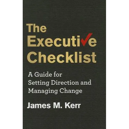 The Executive Checklist: A Guide for Setting Direction and Managing Change