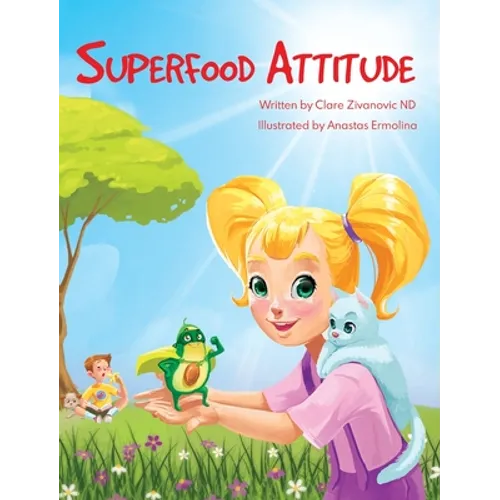 Superfood Attitude: Nutrition book for kids 3-7 years