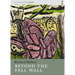 Beyond the Fell Wall