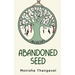 Abandoned Seed