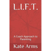 L.I.F.T.: A Coach Approach to Parenting