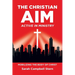 The Christian Aim: Active in Ministry: Mobilizing the Body of Christ