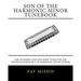 Son Of The Harmonic Minor Tunebook: One Hundred and One More Tunes for the Ten Hole Harmonica in Harmonic Minor Tuning