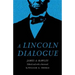A Lincoln Dialogue