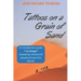 Tattoos on a Grain of Sand: A new perspective in life