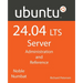 Ubuntu 24.04 LTS Server: Administration and Reference