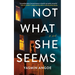Not What She Seems