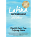 Latina Empowerment Through Leadership: Mindful Stories From Inspiring Women