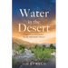 Water in the Desert: Progressive Christianity for the Spiritually Thirsty