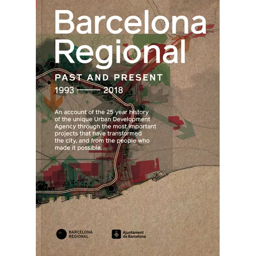 Barcelona Regional: Ring Roads Barcelona Past, Present, Future