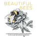 Beautiful Bees: A coloring book featuring 20 hand drawn illustrations for you to color that celebrate beautiful bees!