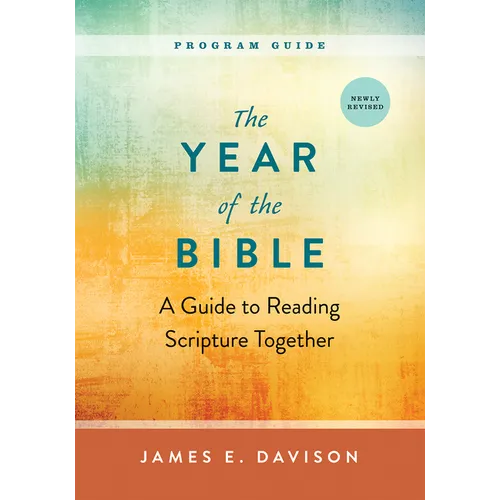 The Year of the Bible, Program Guide: A Guide to Reading Scripture Together, Newly Revised