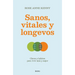Sanos, Vitales Y Longevos