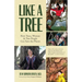 Like a Tree: How Trees, Women, and Tree People Can Save the Planet (Ecofeminism, Environmental Activism)